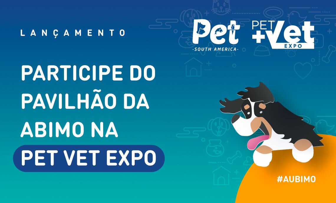 Participe do Pavilhão da ABIMO na Pet Vet 2023