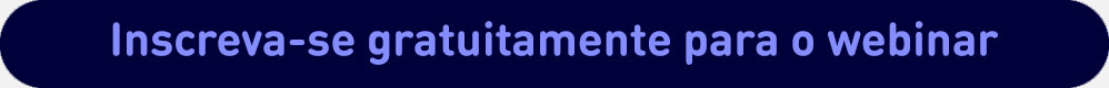 Inscreva-se gratuitamente para o webinar