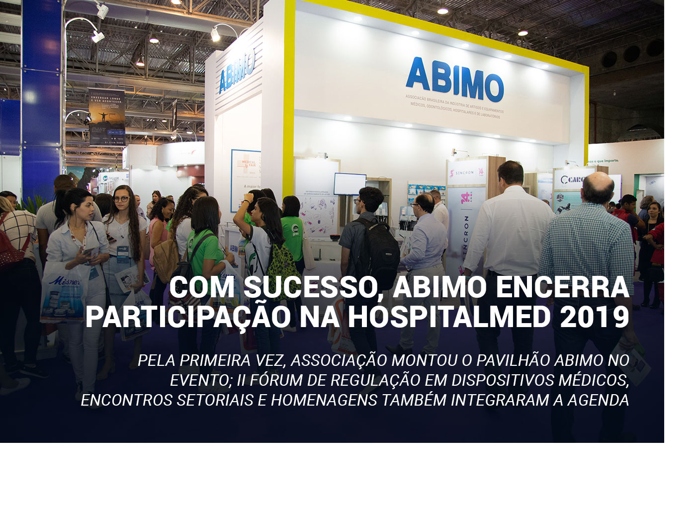 Com sucesso, ABIMO encerra participação na HospitalMed 2019